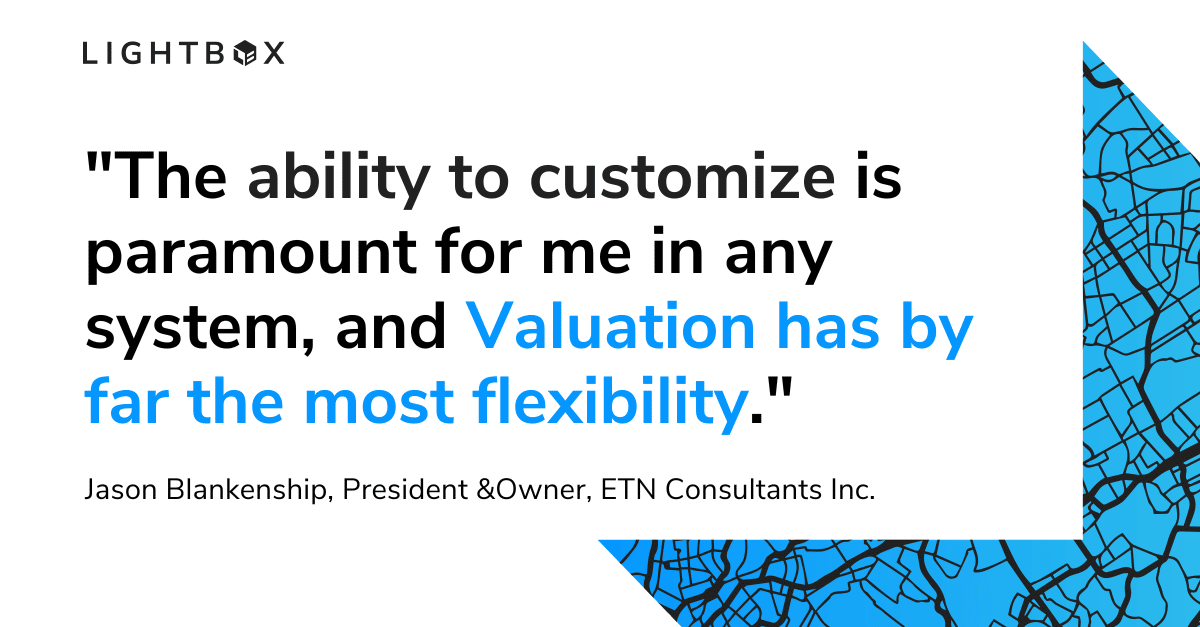 Jason Blankenship of ETN Consultants uses LightBox Valuation to