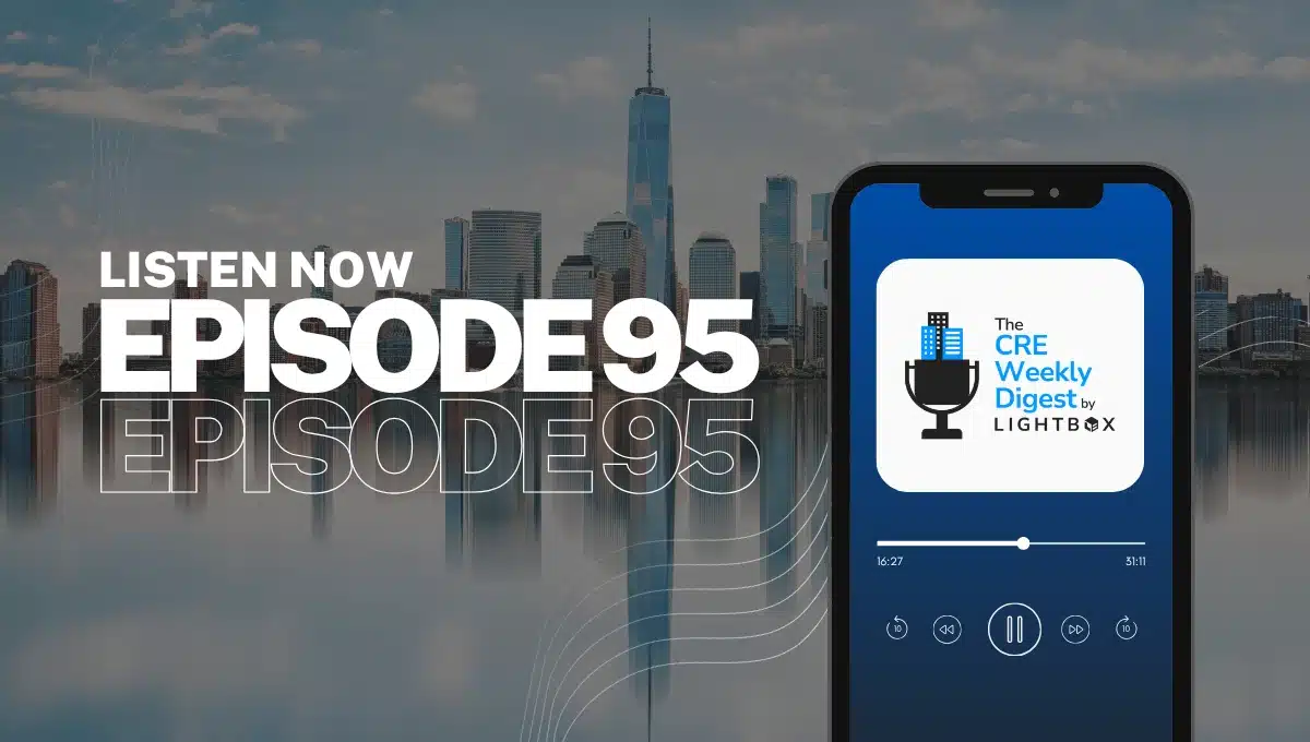 Episode 95: Markets Defy Logic While CRE Holds Its Ground
