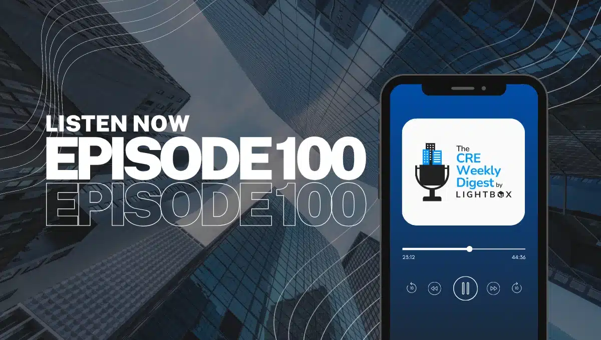Episode 100: Special Edition – LightBox CEO Eric Frank on How Connecting CRE Data Lays the Foundation for Smarter Decisions